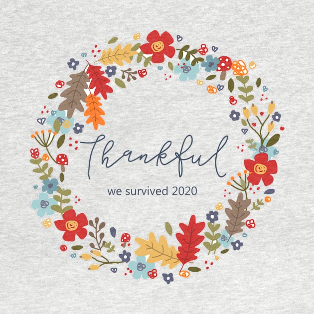 Thankful for surviving 2020 by KathrinLegg